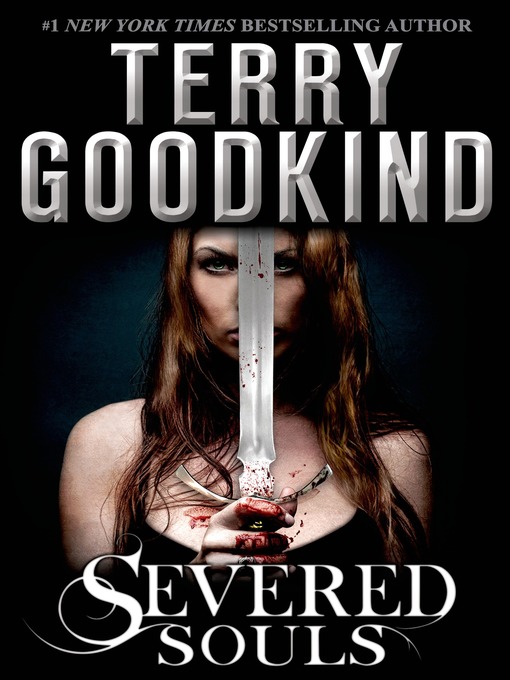 Title details for Severed Souls by Terry Goodkind - Wait list